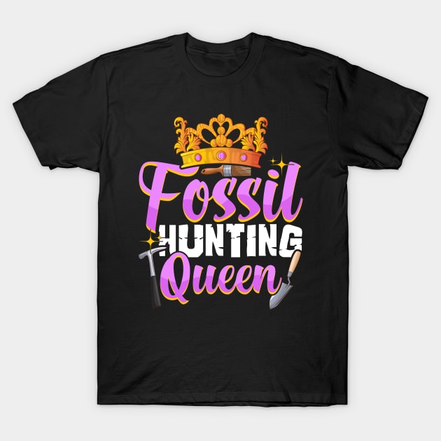 Cute Fossil Hunting Queen Girls Paleontologist T-Shirt by theperfectpresents